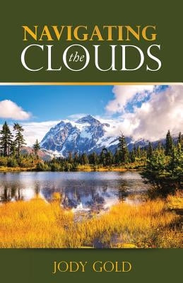 Navigating the Clouds by Gold, Jody