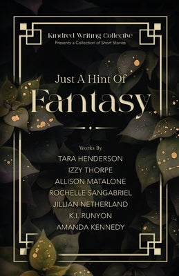 Just A Hint Of Fantasy by Henderson, Tara