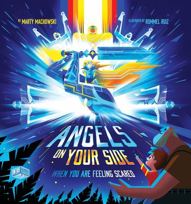 Angels on Your Side: When You're Feeling Scared by Machowski, Marty