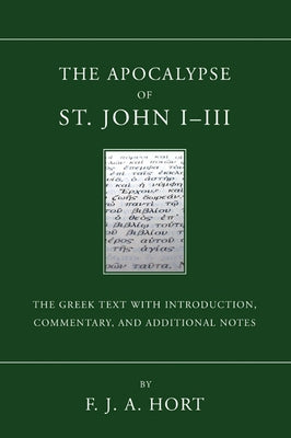 The Apocalypse of St. John I - III by Hort, F. J. a.
