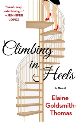 Climbing in Heels by Goldsmith-Thomas, Elaine
