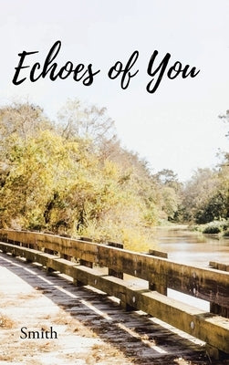 Echoes of You by Smith