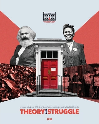 Theory & Struggle: Journal of the Marx Memorial Library by Mayo, Marjorie