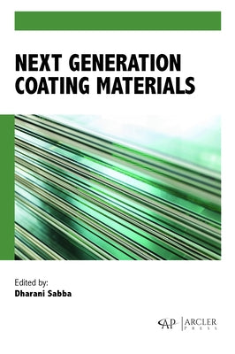 Next Generation Coating Materials by Sabba, Dharani