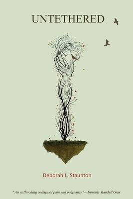 Untethered by Staunton, Deborah L.