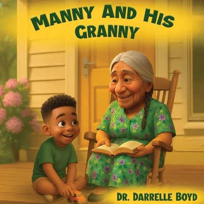 Manny and His Granny by Boyd, Darrelle