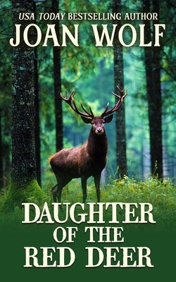 Daughter of the Red Deer by Wolf, Joan