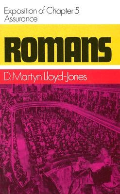 Romans 5: Assurance by Lloyd-Jones, Martyn