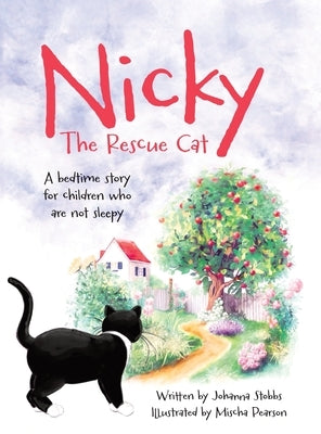 Nicky The Rescue Cat: A bedtime story for children who are not sleepy by Stobbs, Johanna