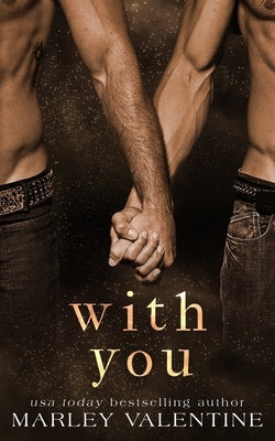 With You by Valentine, Marley