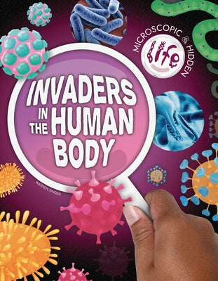 Invaders in the Human Body by Singer, Warren