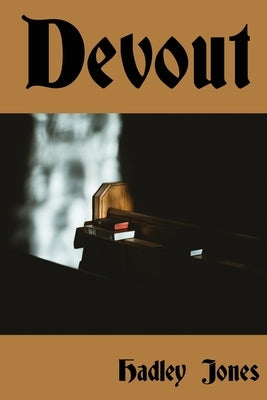 Devout by Jones, Hadley