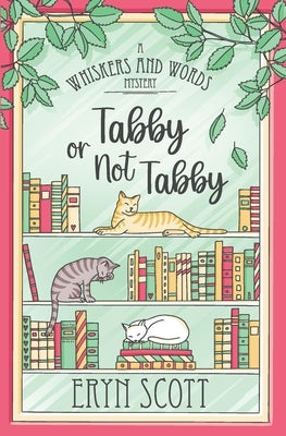 Tabby or Not Tabby by Scott, Eryn