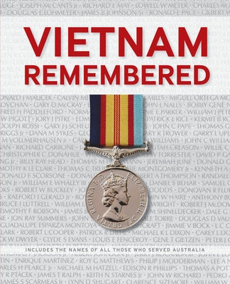 Vietnam Remembered: Including the Names of All of Those Who Served by Pemberton, Gregory