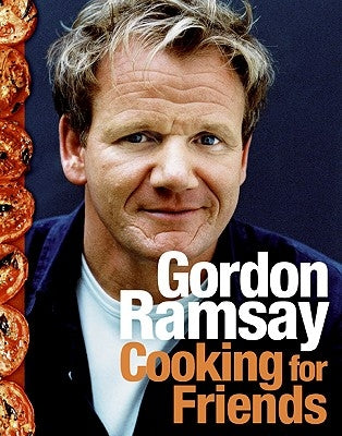 Cooking for Friends by Ramsay, Gordon