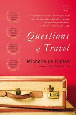 Questions of Travel by de Kretser, Michelle