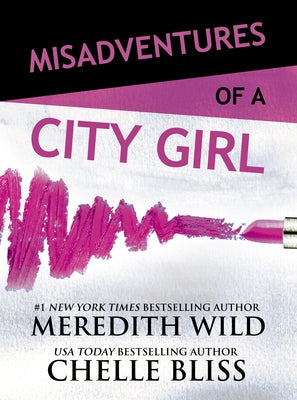 Misadventures of a City Girl by Wild, Meredith