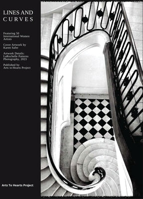 Lines and Curves: A collection of through the simplicity of lines and curves: Featuring 50 International Women Artists by Arora, Charuka