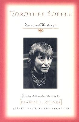 Dorothee Soelle: Essential Writings by Soelle, Dorothee