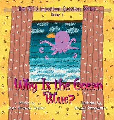 Why Is the Ocean Blue?: Book 2 of The VERY Important Question Series by Poynter, Jhiela M. Mirdamadi