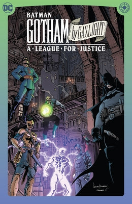 Batman: Gotham by Gaslight: A League for Justice by Diggle, Andy