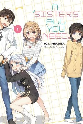 A Sister's All You Need., Vol. 1 (Light Novel) by Hirasaka, Yomi