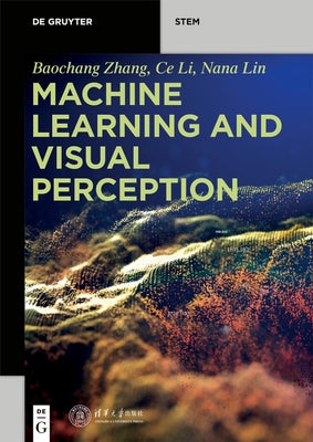 Machine Learning and Visual Perception by Zhang, Baochang