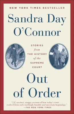 Out of Order: Stories from the History of the Supreme Court by O'Connor, Sandra Day