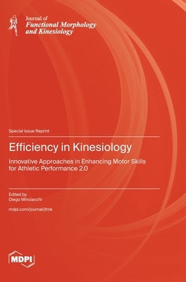 Efficiency in Kinesiology by Minciacchi, Diego