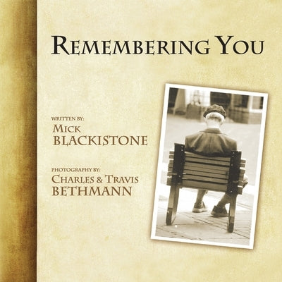 Remembering You: Essays of Love and Loss by Blackistone, Mick