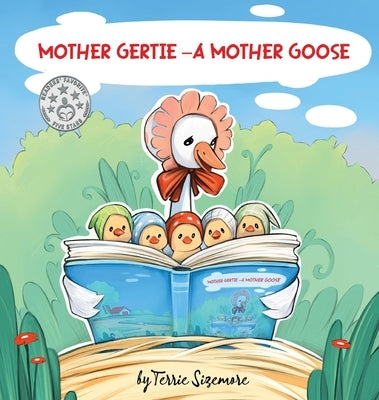 Mother Gertie: A Mother Goose by Sizemore, Terrie