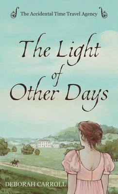 The Light of Other Days by Carroll, Deborah