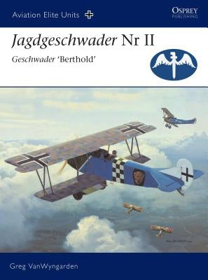 Jagdgeschwader NR II Geschwader 'Berthold' by Vanwyngarden, Greg