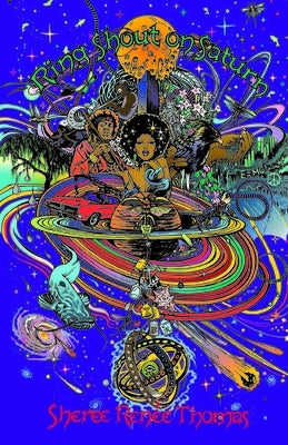 Ring Shout on Saturn by Thomas, Sheree RenÃ©e