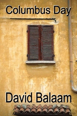 Columbus Day by Balaam, David E.