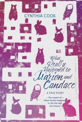 What Really Happened to Marion and Candace by Cook, Cynthia