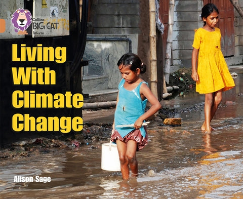 Living with Climate Change: Band 12/Copper by Sage, Alison