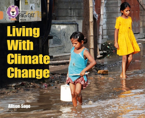 Living with Climate Change: Band 12/Copper by Sage, Alison