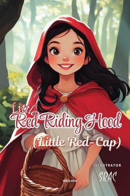 Little Red Riding Hood Children's Classics by Charles Perrault