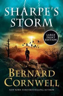 Sharpe's Storm: Richard Sharpe and the Invasion of Southern France, 1813 by Cornwell, Bernard