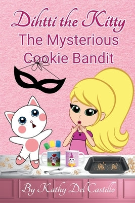 The Mysterious Cookie Bandit by del Castillo, Kathy