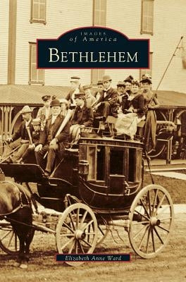 Bethlehem by Ward, Elizabeth Anne