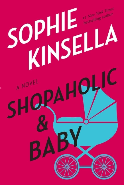 Shopaholic & Baby by Kinsella, Sophie