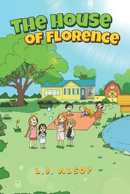 The House of Florence by Alsop, L. J.