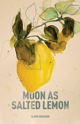 Moon as Salted Lemon by BenzadÃ³n, Clayre
