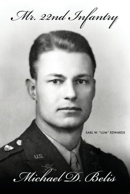 Mr. 22nd Infantry by Belis, Michael D.