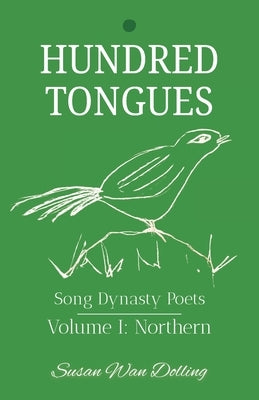 Hundred Tongues: Volume 1: Northern Poets by Wan Dolling, Susan