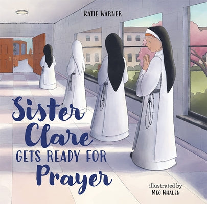 Sister Clare Gets Ready for Prayer by Warner, Katie