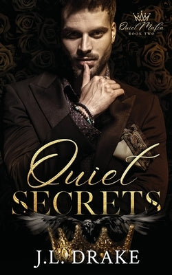 Quiet Secrets by Drake, J. L.