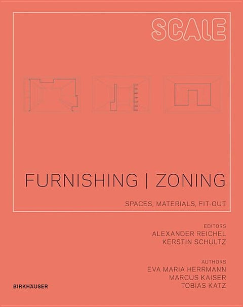 Furnishing Zoning: Spaces, Materials, Fit-Out by Herrmann, Eva